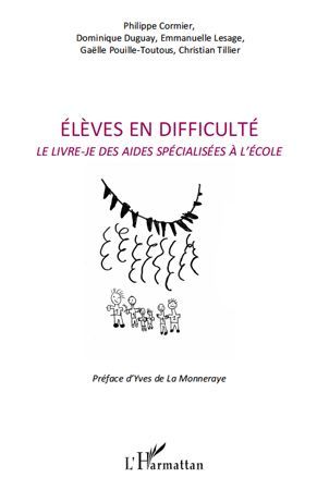 Emprunter Elèves en difficulté. Le livre-je des aides spécialisées à l'école livre