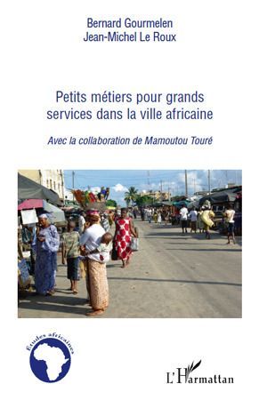 Emprunter Petits métiers pour grands services dans la ville africaine livre