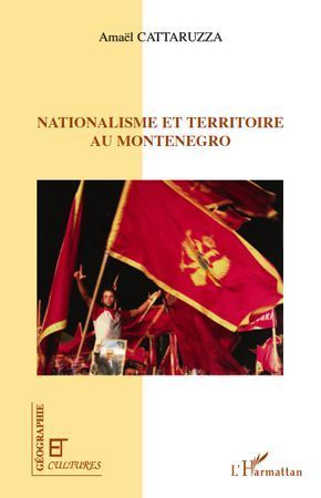 Emprunter Territoire et nationalisme au Monténégro. Les voies de l'indépendance livre