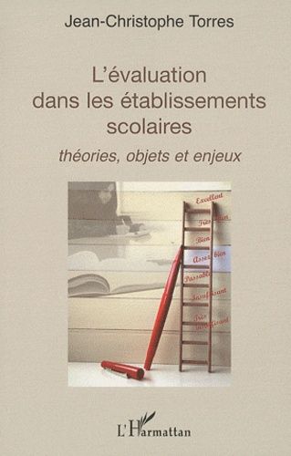 Emprunter L'évaluation dans les établissements scolaires. Théories, objets et enjeux livre