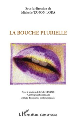 Emprunter La bouche plurielle livre