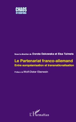 Emprunter Le partenariat franco-allemand. Entre européanisation et transnationalisation livre