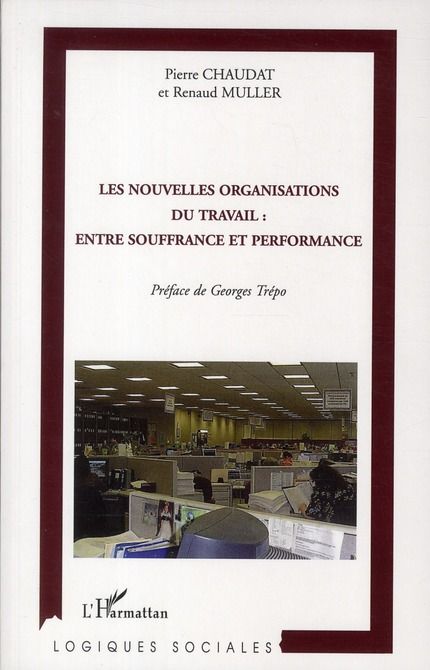 Emprunter Les nouvelles organisations du travail : entre souffrance et performance livre