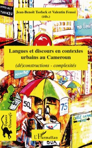 Emprunter Langues et discours en contextes urbains au Cameroun. (Dé)constructions, complexités livre