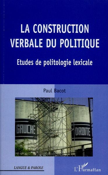 Emprunter La construction verbale du politique. Etudes de politologie lexicale livre