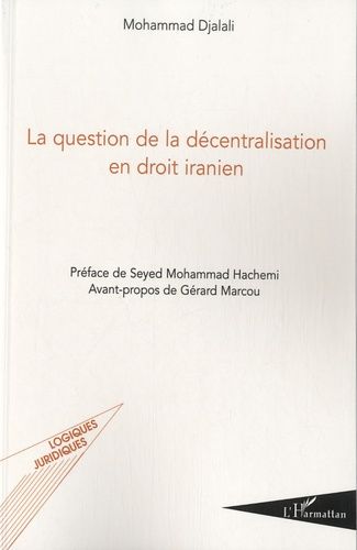 Emprunter La question de la décentralisation en droit iranien livre