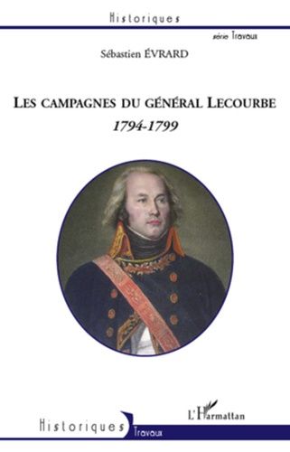 Emprunter Les campagnes du général Lecourbe. 1794-1799 livre