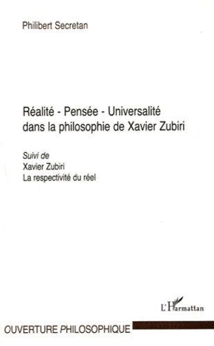 Emprunter Realité Pensée Universalité dans la philosophie de Xavier Zubiri. Suivi de Xavier Zubiri, La respect livre