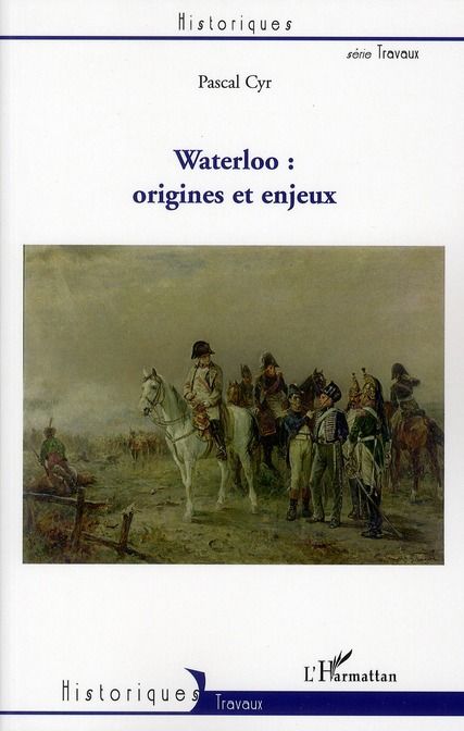 Emprunter Waterloo : origines et enjeux livre