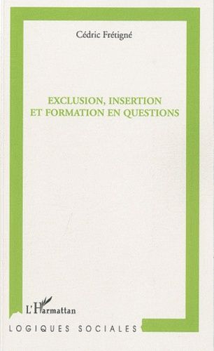 Emprunter Exclusion, insertion et formation en questions livre