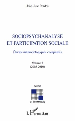 Emprunter Sociopsychanalyse et participation sociale. Etudes méthodologiques comparées volume 2 (2005-2010) livre