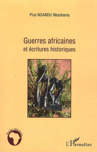 Emprunter Guerres africaines et écritures historiques livre