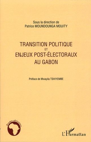 Emprunter Transition politique et enjeux post-électoraux au Gabon livre