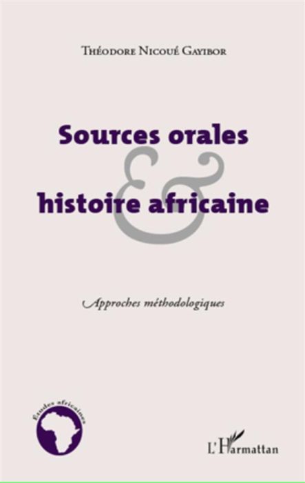 Emprunter Sources orales et histoire africaine. Approches méthodologiques livre