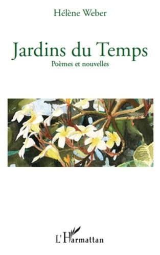 Emprunter Jardins du temps. Poèmes et nouvelles livre