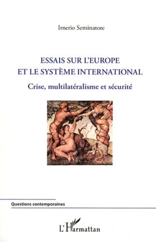 Emprunter Essais sur l'Europe et le système international. Crise, multilatéralisme et sécurité livre