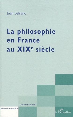 Emprunter La philosophie en france au XIXe siècle livre