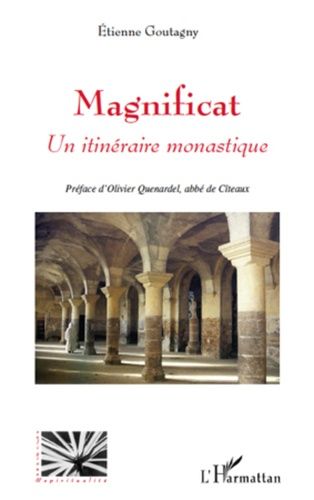 Emprunter Magnificat. Un itinéraire monastique livre