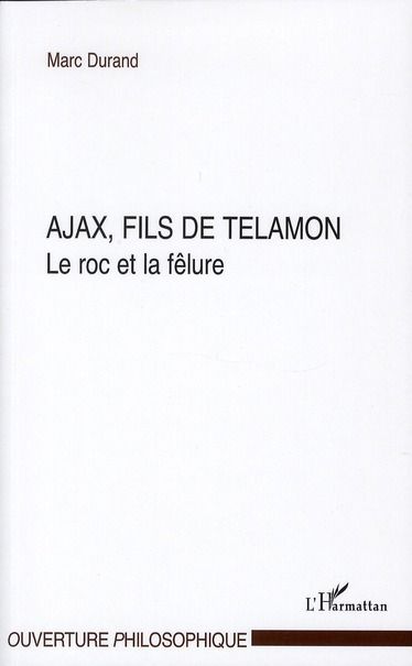 Emprunter Ajax, fils de Telamon. Le roc et la fêlure livre