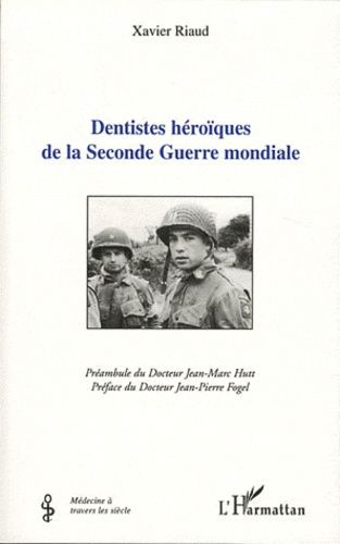 Emprunter Dentistes héroïques de la Seconde Guerre mondiale livre