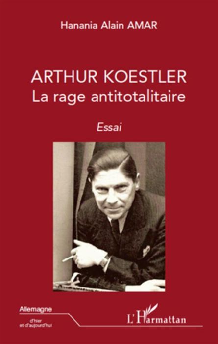 Emprunter Arthur Koestler. La rage totalitaire livre