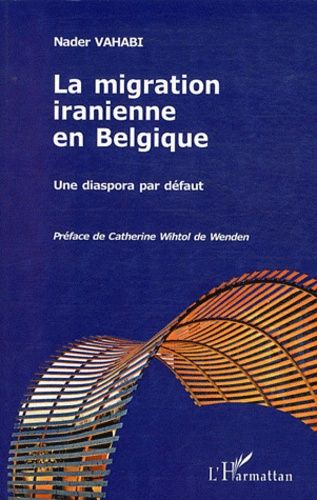 Emprunter La migration iranienne en Belgique. Une diaspora par défaut livre