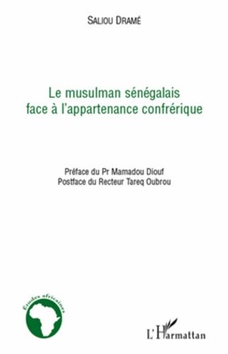 Emprunter Le musulman sénégalais face à l'appartenance confrérique livre