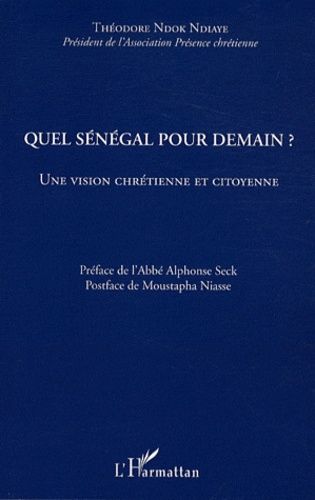 Emprunter Quel Sénégal pour demain ? Une vision chrétienne et citoyenne livre