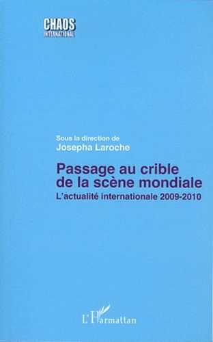 Emprunter Passage au crible de la scène mondiale. L'actualité internationale 2009-2010 livre