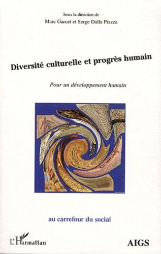 Emprunter Diversité culturelle et progrès humain. Pour un développement humain livre