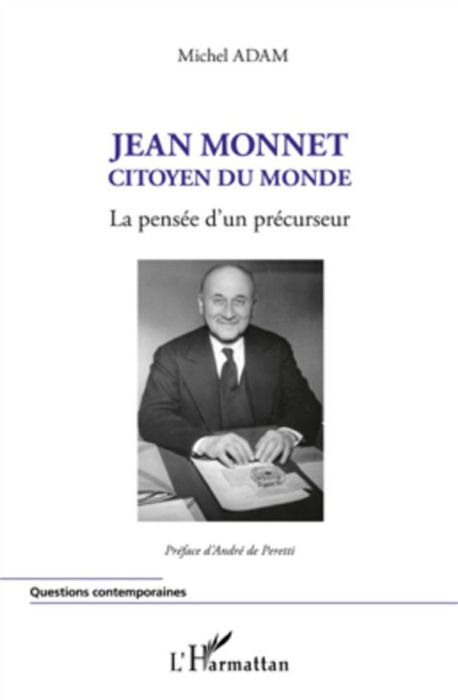 Emprunter Jean Monnet, citoyen du monde. La pensée d'un précurseur livre