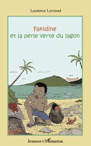 Emprunter Fakidine et la perle verte du lagon livre