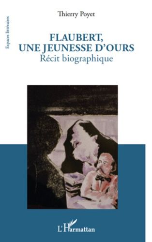 Emprunter Flaubert, une jeunesse d'ours livre