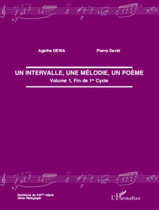 Emprunter Un intervalle, une mélodie, un poème. Volume 1, Fin de 1er Cycle livre