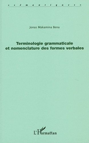 Emprunter Terminologie grammaticale et nomenclature des formes verbales livre