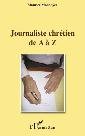 Emprunter Journaliste chrétien de A à Z livre