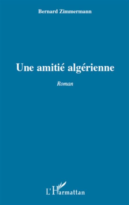 Emprunter Une amitié algérienne livre