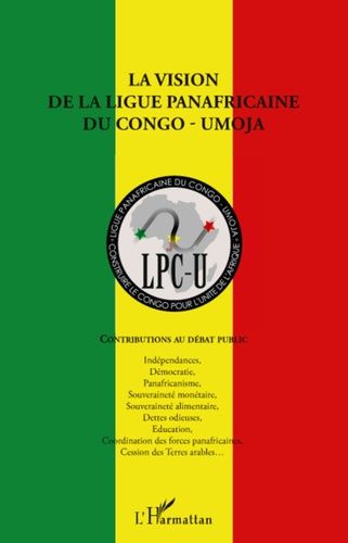 Emprunter La vision de la la ligue panafricaine du Congo-Umoja. Contributions au débat public livre