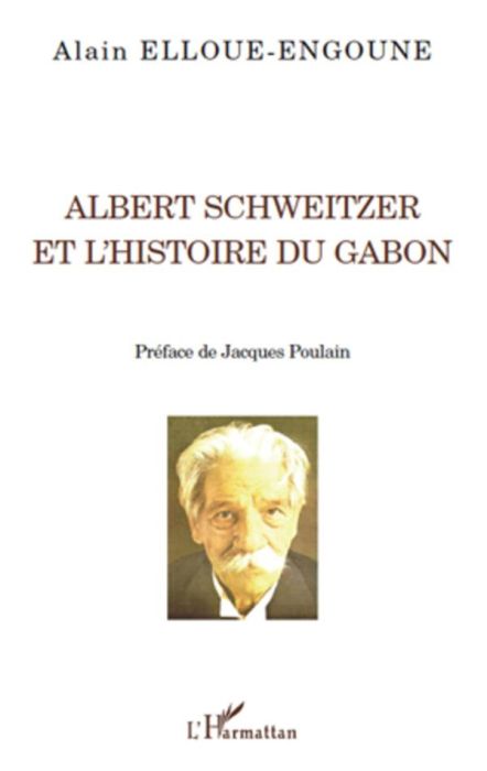 Emprunter Albert Schweitzer et l'histoire du Gabon livre