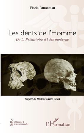 Emprunter Les dents de l'Homme. De la Préhistoire à l'ère moderne livre