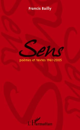 Emprunter Sens. Poèmes et textes 1961-2005 livre