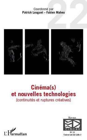 Emprunter Les cahiers du CIRCAV N° 22 : Cinéma(s) et nouvelles technologies. Continuités et ruptures créatives livre