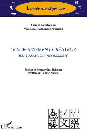 Emprunter Le surgissement créateur. Jeu, hasard ou inconscient livre