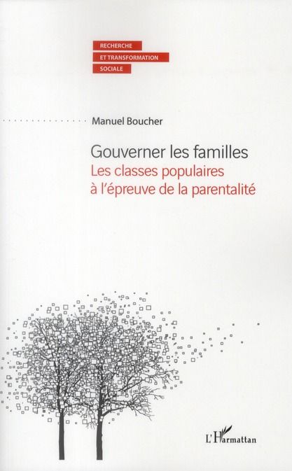 Emprunter Gouverner les familles. Les classes populaires à l'épreuve de la parentalité livre