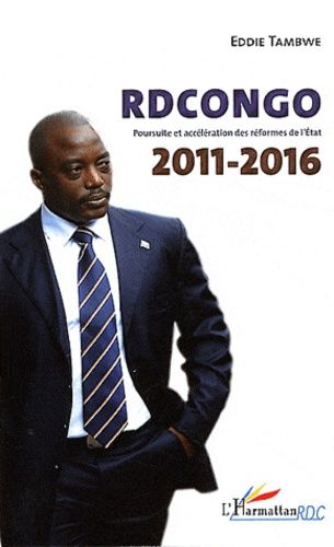 Emprunter RD Congo 2011-2016. Poursuite et accélération des réformes de l'Etat livre