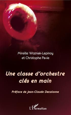 Emprunter Une classe d'orchestre clés en main livre