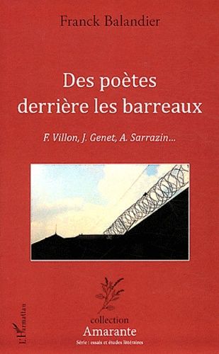 Emprunter Des poètes derrières les barreaux. F. Villon, J. Genet, A Sarrazin... livre