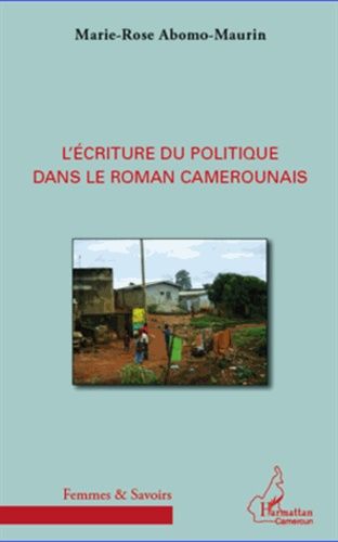 Emprunter L'écriture du politique dans le roman camerounais livre