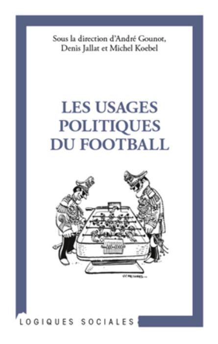 Emprunter Les usages politiques du football livre