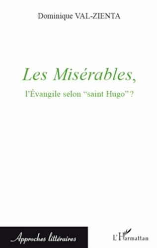 Emprunter Les Misérables, l'Evangile selon 